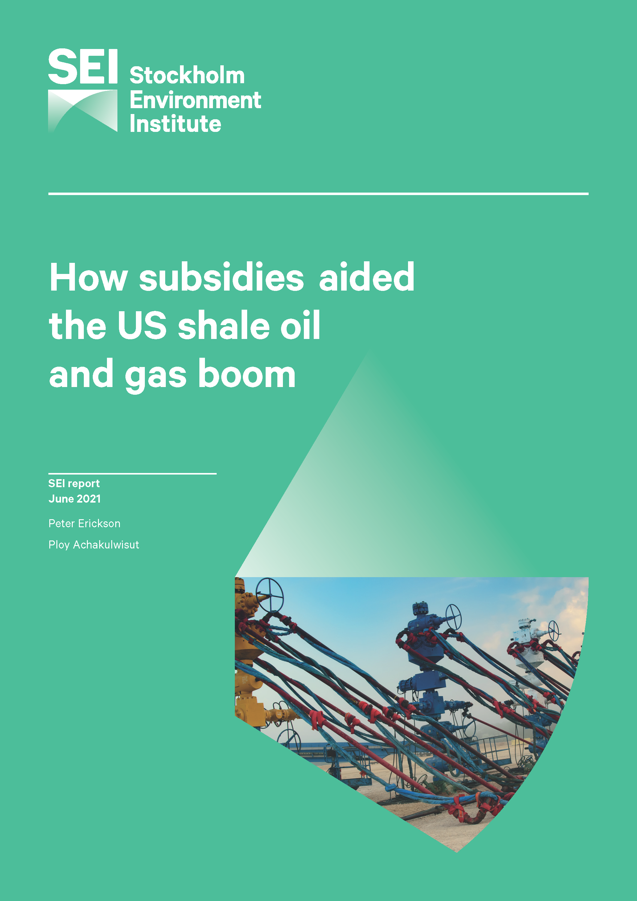 Cover to SEI June 2021 paper on subsidies to US Shale